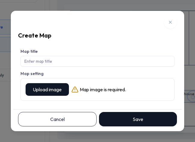 The Create Map dialog. It has a Map title field and a Map setting section with an Upload image button, a 'Map image is required.' warning when none is set, and a preview thumbnail with a Clear button once an image is chosen. Cancel and Save buttons sit at the bottom.