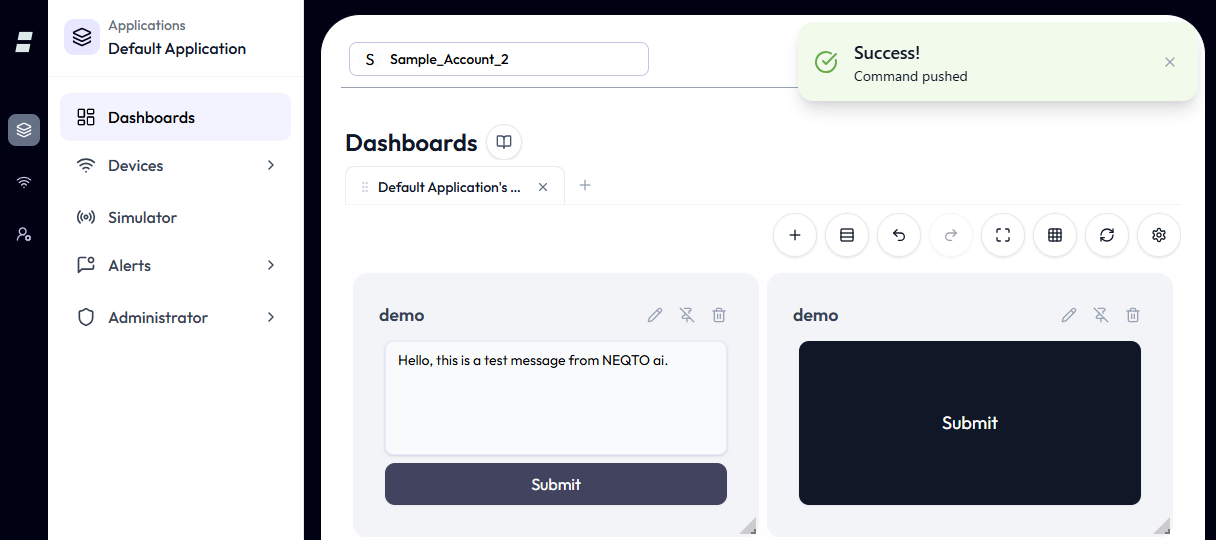 A dashboard with two 'demo' Data Push widgets — a Form widget on the left and a Button widget on the right — and a green 'Success! Command pushed' toast confirming the send.