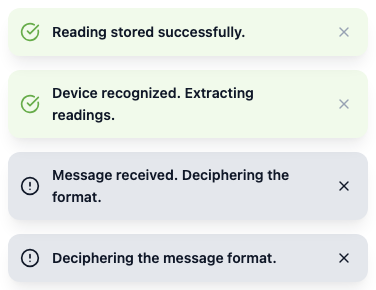 Four stacked notifications. From top to bottom they read: Reading stored successfully; Device recognized, extracting readings; Message received, deciphering the format; Deciphering the message format. The first two are green and the last two are grey.