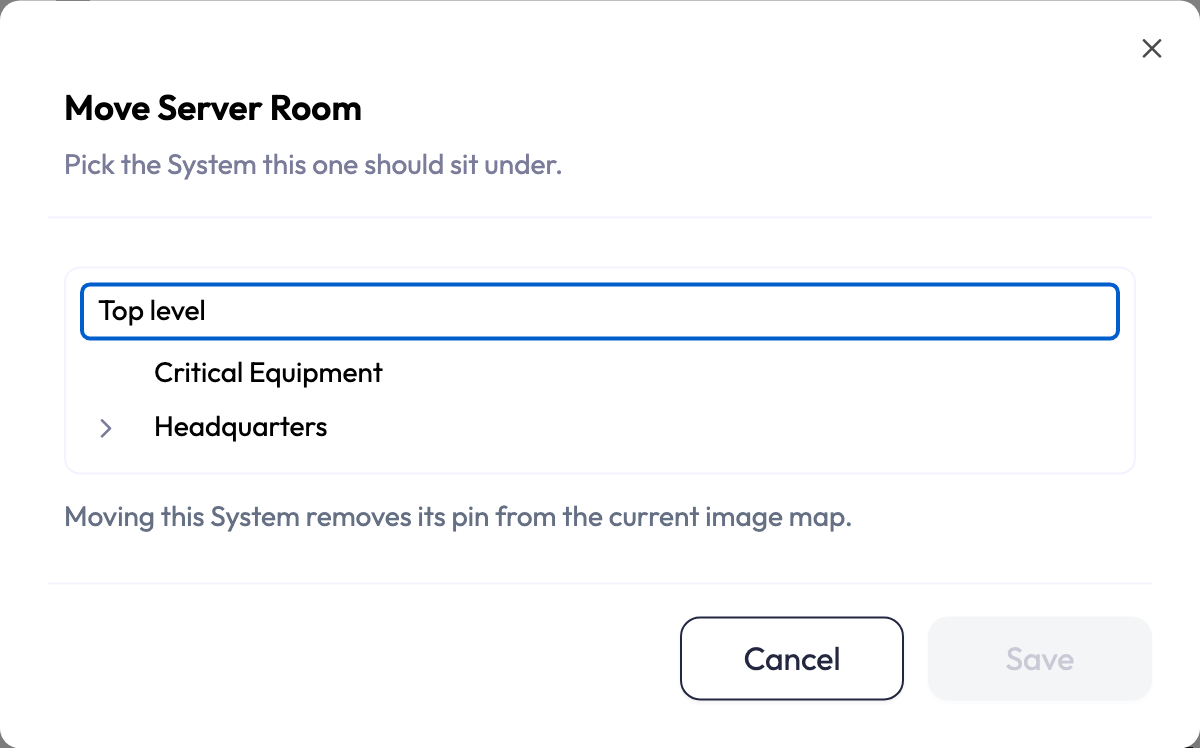 The Move Server Room dialog: Pick the System this one should sit under, with a tree picker offering Top level, Critical Equipment and Headquarters, and the note that moving this System removes its pin from the current image map.