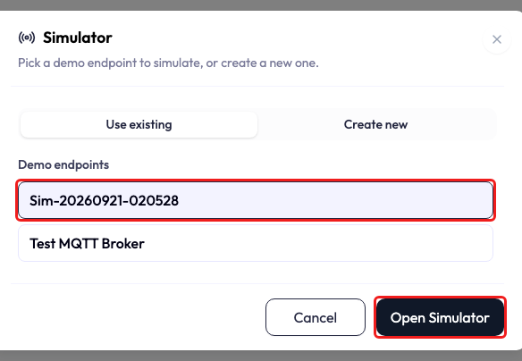Simulator modal with Use existing selected and the Create new tab beside it. Under Demo endpoints, Sim-20260921-020528 is selected and outlined in red, with Test MQTT Broker below it. Open Simulator is outlined in red next to Cancel.