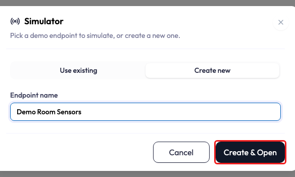 Simulator modal with Create new selected and the Use existing tab beside it. Endpoint name contains Demo Room Sensors. The Create & Open button is outlined in red next to Cancel.