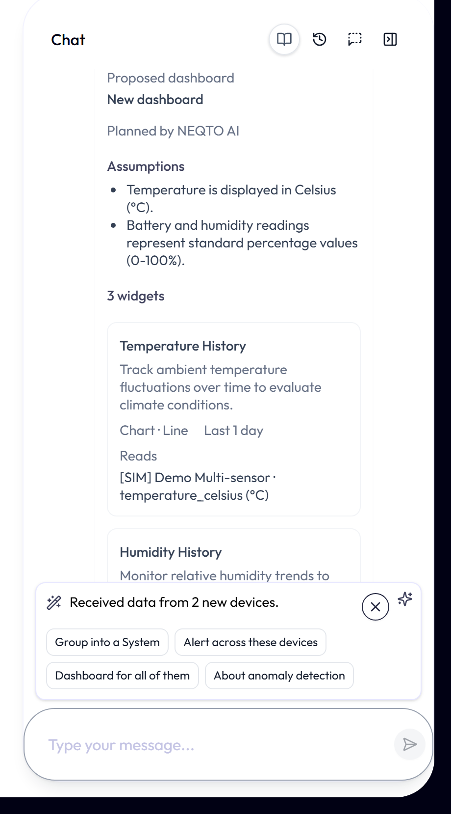 The Ask AI panel showing a Proposed dashboard card: the title New dashboard, the provenance line, two Assumptions, the heading 3 widgets and the first widget card Temperature History. A suggestion card at the bottom of the panel reads Received data from 2 new devices, with the actions Group into a System, Alert across these devices, Dashboard for all of them, and About anomaly detection.