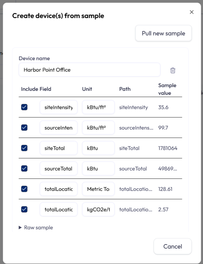 The Create device(s) from sample dialog with a Pull new sample button at the top. A proposal card shows Device name filled with the property name and a table of six fields, all ticked: siteIntensity in kBtu/ft² with sample value 35.6, sourceIntensity in kBtu/ft² with 99.7, siteTotal in kBtu with 1781064, sourceTotal in kBtu, totalLocationBasedGHGEmissions in Metric Tons with 128.61, and totalLocationBasedGHGEmissionsIntensity in kgCO2e/ft² with 2.57. A Raw sample toggle sits below the table and a Cancel button at the bottom.