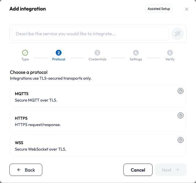 Wizard step 2 (Protocol), headed Choose a protocol with the line Integrations use TLS-secured transports only. Three cards list MQTTS, HTTPS and WSS, each with a question-mark button, and none is selected yet.
