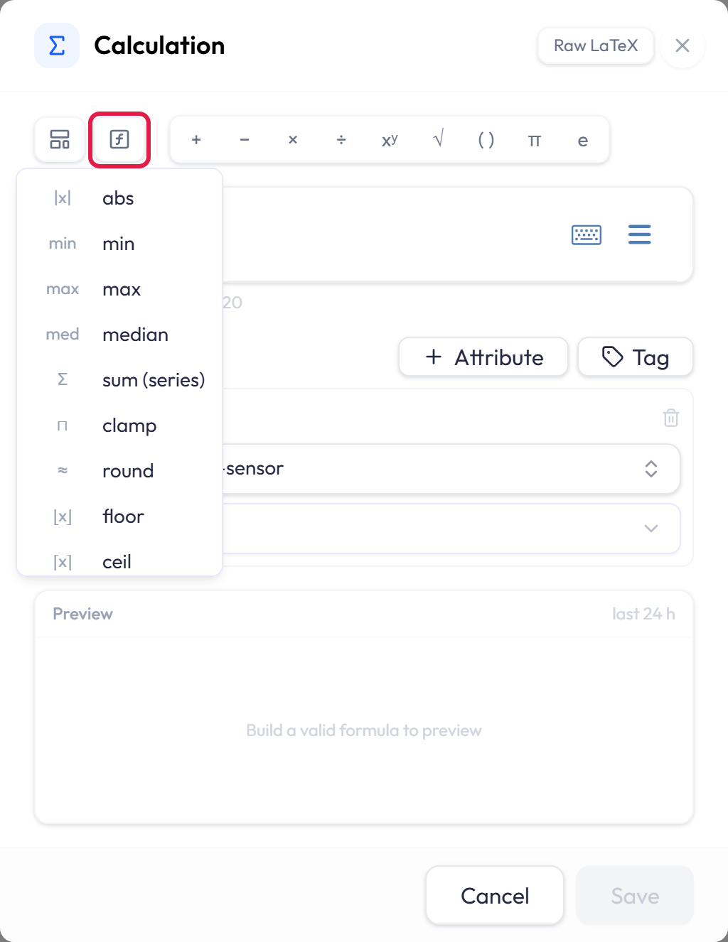 The Functions menu open in the Calculation editor, its button highlighted by a red box, listing abs, min, max, median, sum (series), clamp, round, floor, and ceil, each with a small glyph. Behind the menu sit the Attribute and Tag buttons, an attribute card, and an empty preview reading Build a valid formula to preview.